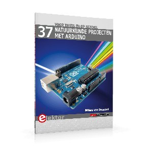 37 Natuurkunde projecten met Arduino (E - book) - Elektor