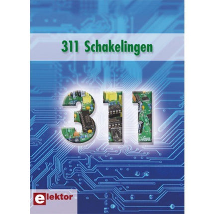 311 Schakelingen (E - book) - Elektor