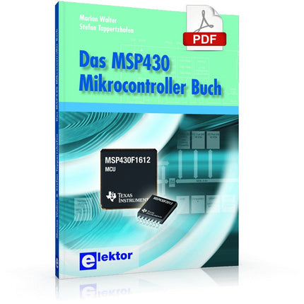 Das MSP430 Mikrocontroller Buch (E - book) - Elektor