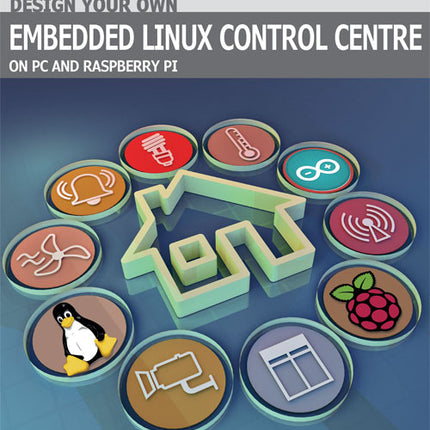Design your own Embedded Linux Control Centre
