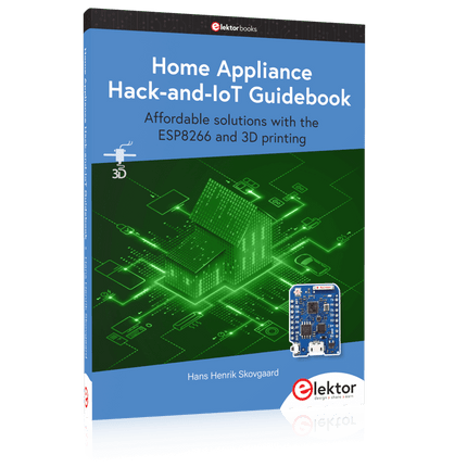 Home Appliance Hack-and-IoT Guidebook (+ GRATIS ESP8266 Board)