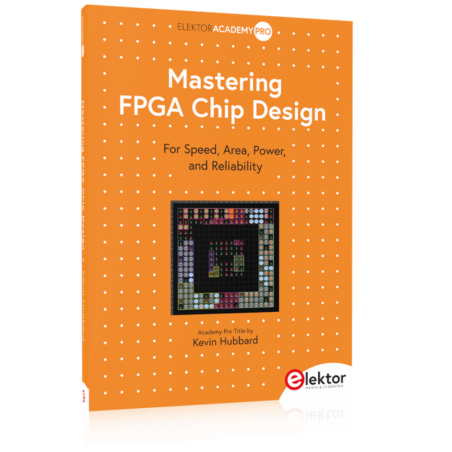 Mastering FPGA Chip Design - Elektor