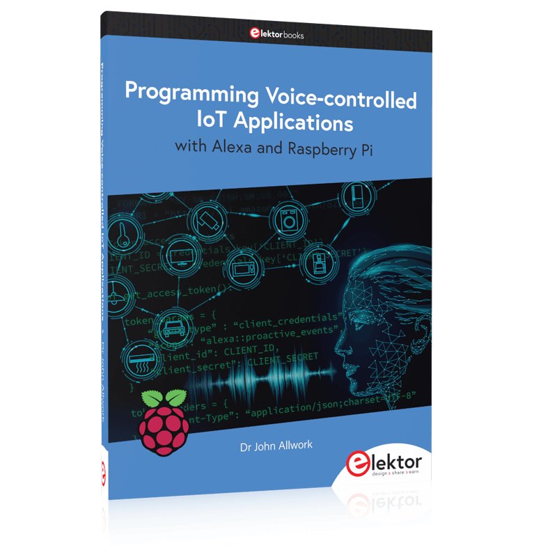 Programming Voice-controlled IoT Applications with Alexa and Raspberry ...
