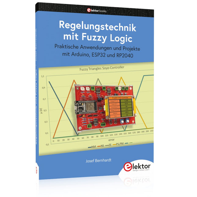 Regelungstechnik mit Fuzzy Logic - Elektor