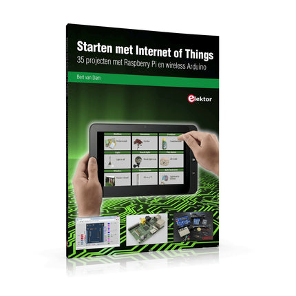 Starten met Internet of Things (E - BOOK) - Elektor